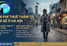 Chi phí thuê thám tử giá rẻ ở Hà Nội